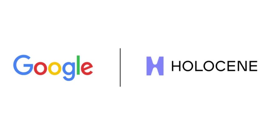 Google 宣佈與二氧化碳捕獲技術公司 Holocene 達成合作